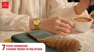 7 items dominating fashion trends in Malaysian