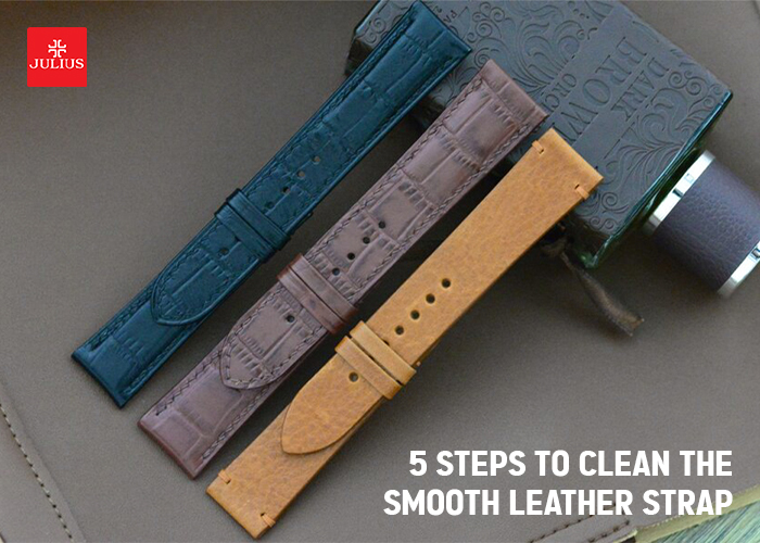 5 steps to clean the smooth leather strap