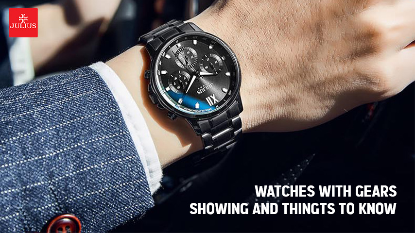 Watches with gears showing and things to know