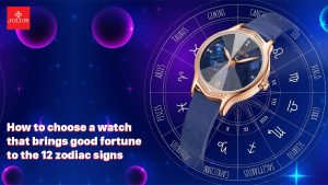 how to choose a watch for the 12 zodiac signs